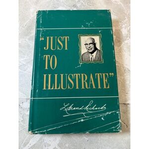 Just‎ To Illustrate LeGrand Richards 1961 Hardcover Bookcraft LDS 2nd Printing